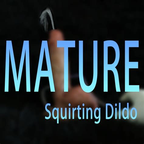 cumming dildoe